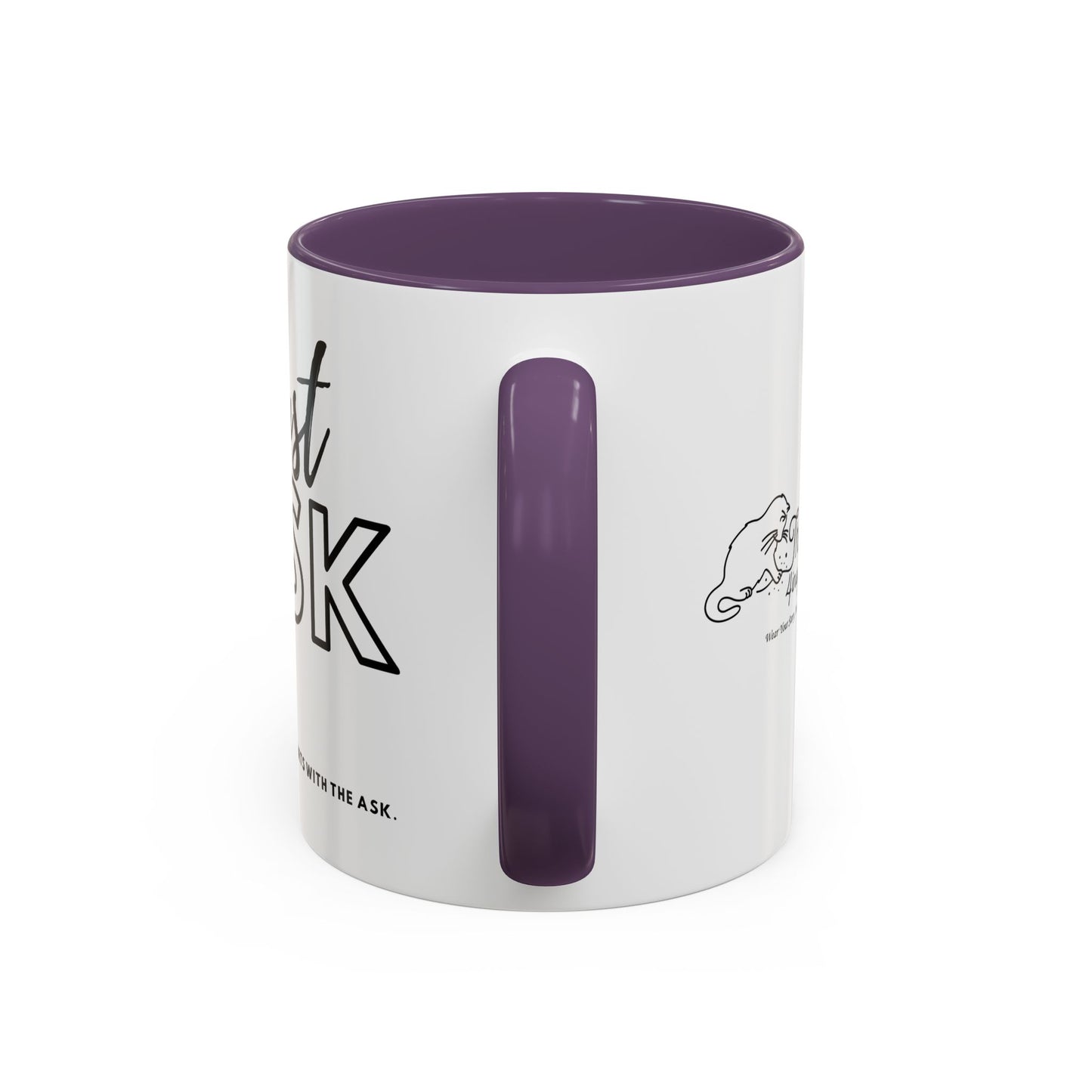 Your Courage Starts With The Ask. Motivational Coffee Mug - Just Ask