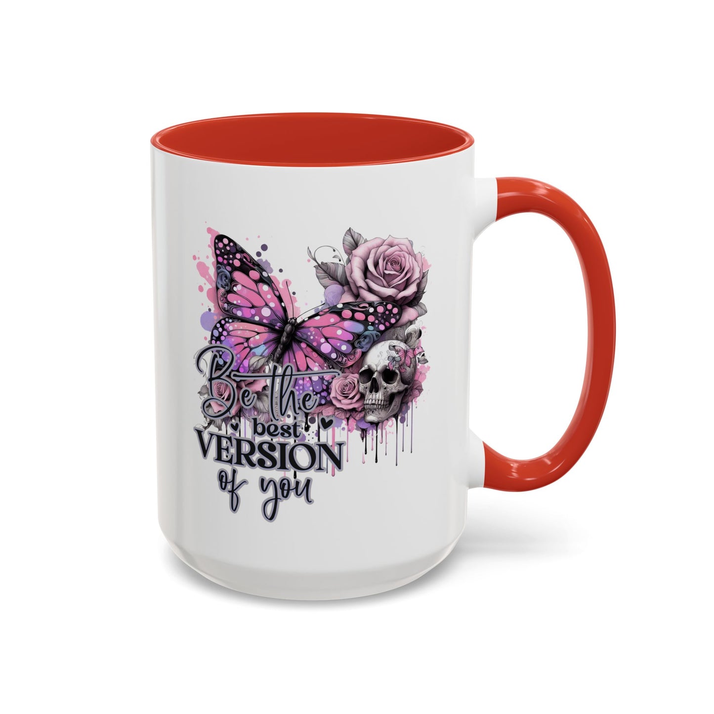 Be The Best Version of you mug. Orange Handle. These come in 11 and 15 oz. Perfect mug for morning coffee.
