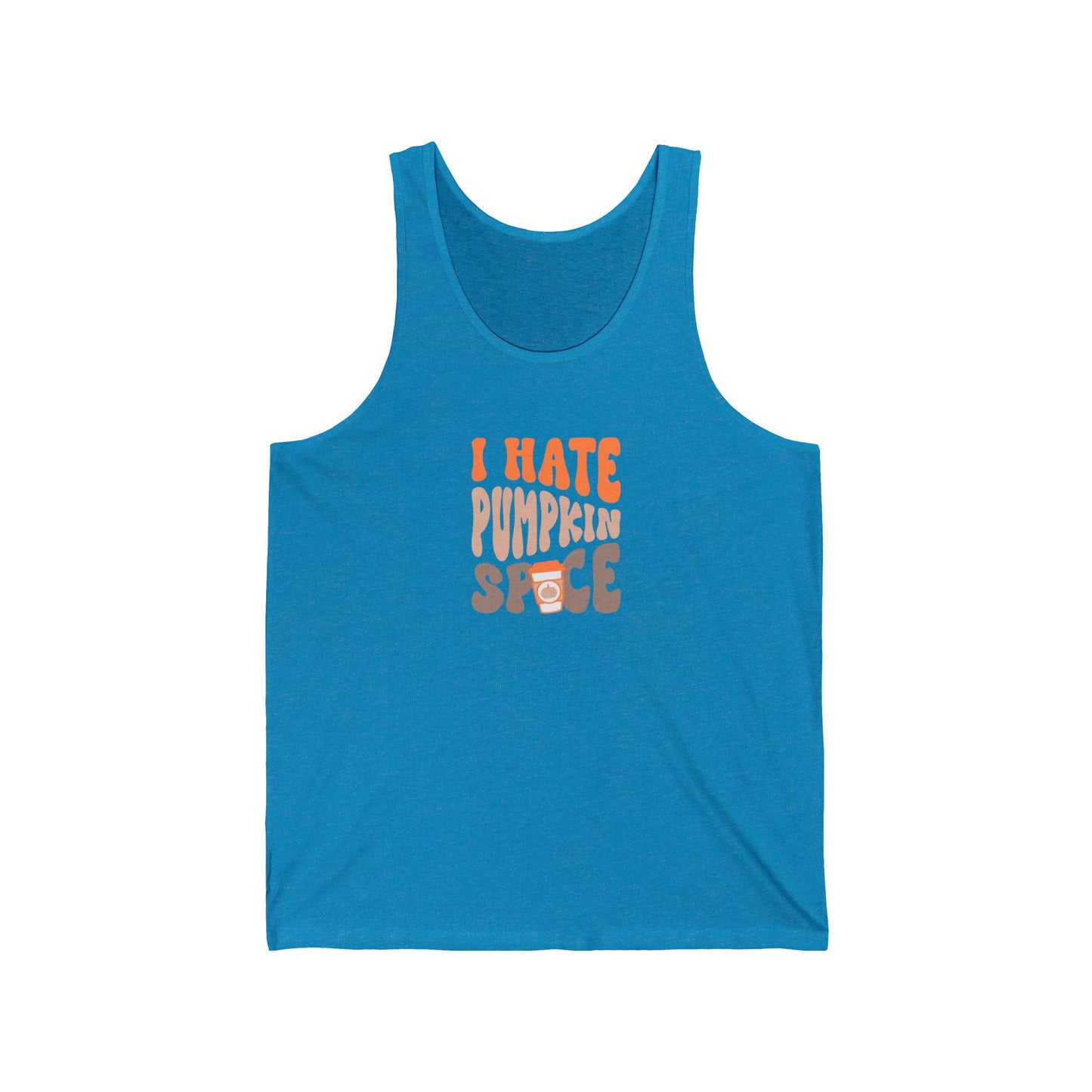 I Hate Pumpkin Spice Tank Top Unisex Jersey Tank