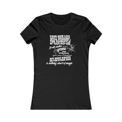 Your New Life Will Cost You Women's Favorite Tee