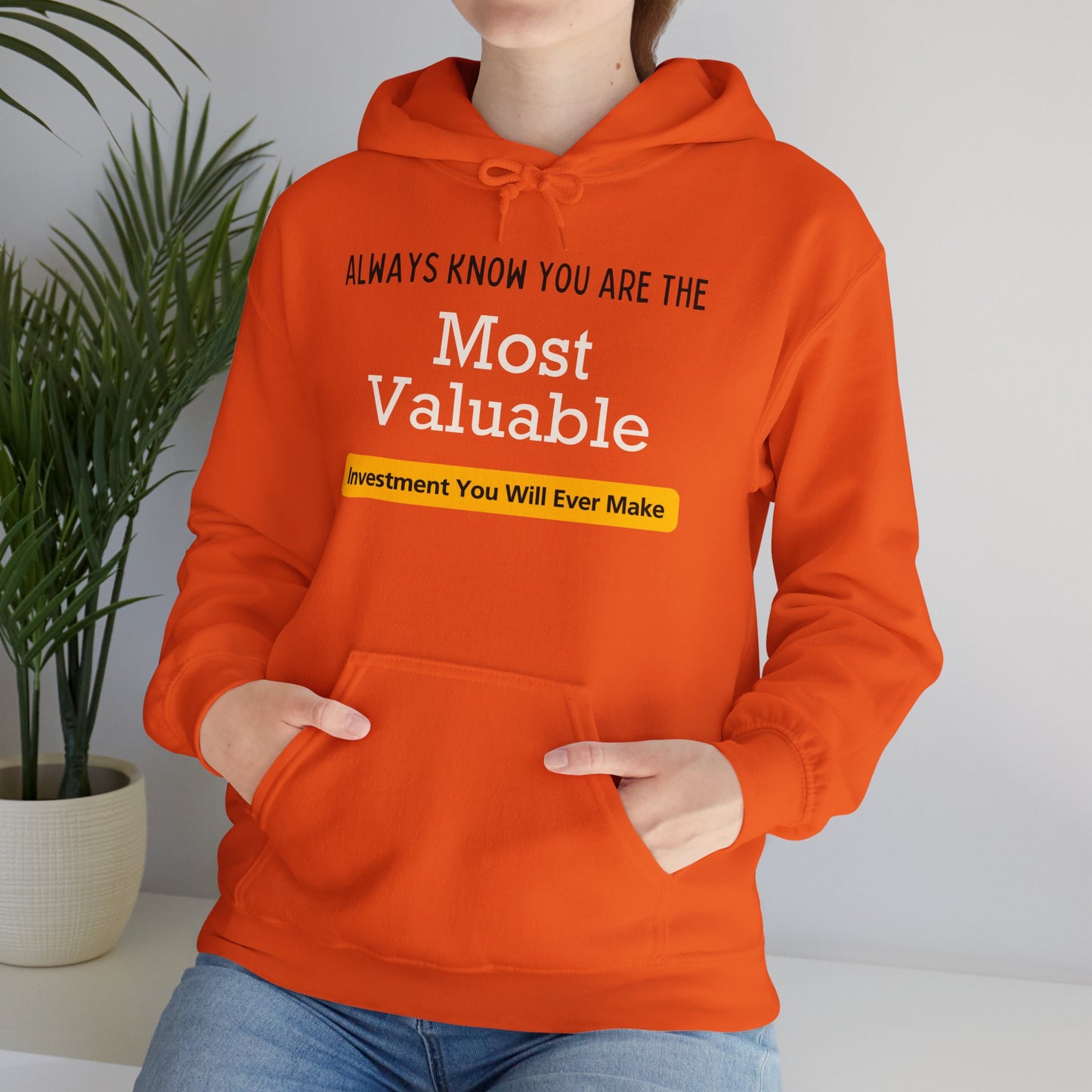 You Are The Most Valuable Investment Hoodie Shirt. Unisex Heavy Blend™ Hooded Sweatshirt