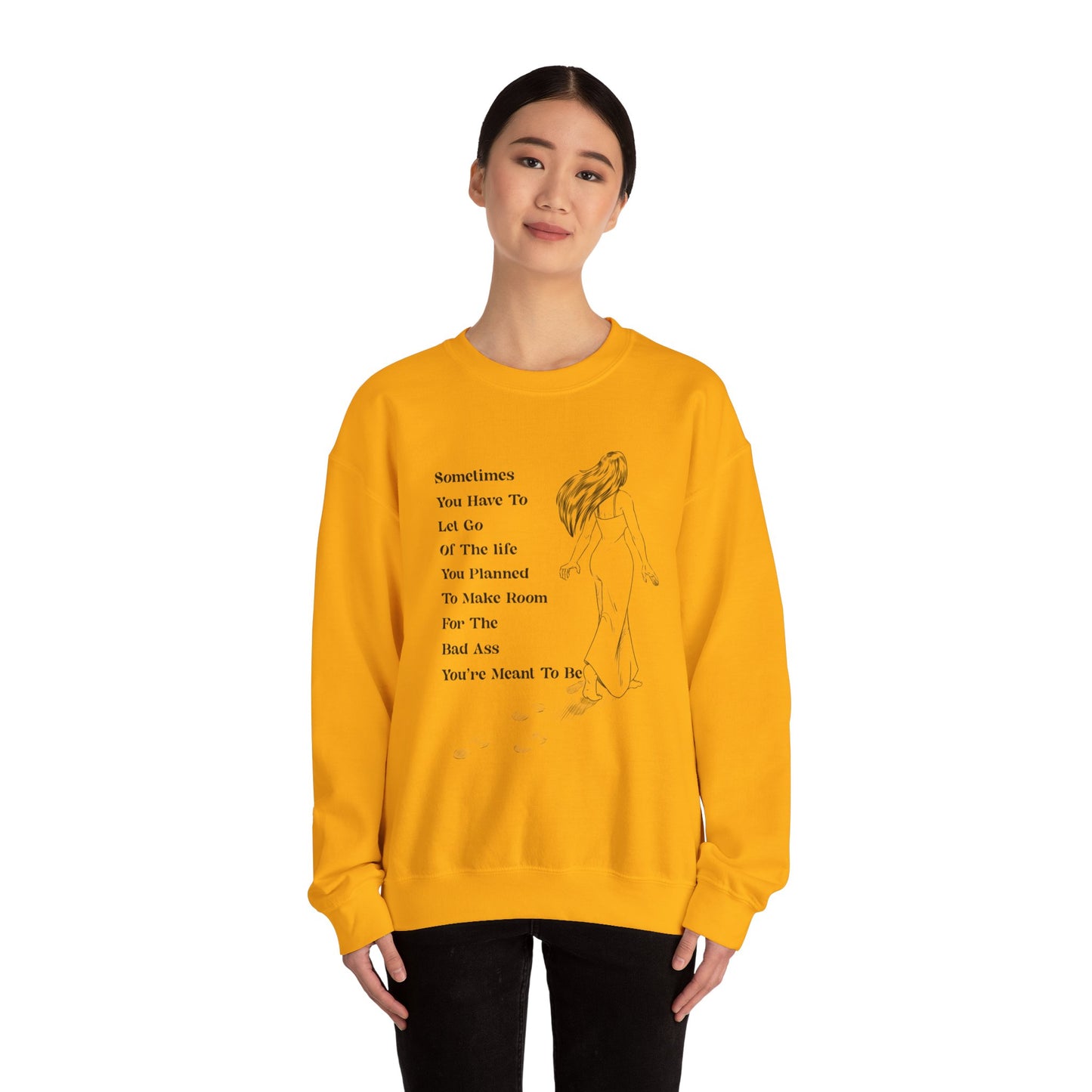 Bad Ass You're Meant To Be. Unisex Heavy Blend™ Crewneck Sweatshirt