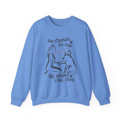 Her Strength My Paw Her Journey Our Story Dog Sweat shirt. Unisex Heavy Blend™ Crewneck Sweatshirt