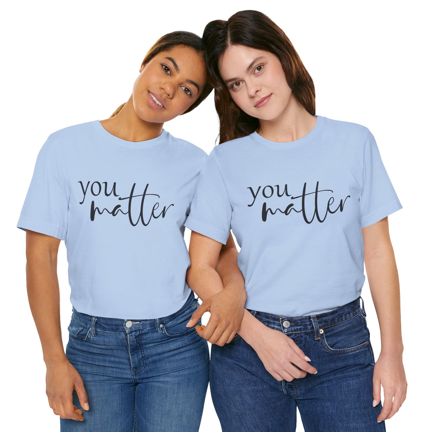 You Matter Dear Person Behind Me. Unisex Jersey Short Sleeve Tee