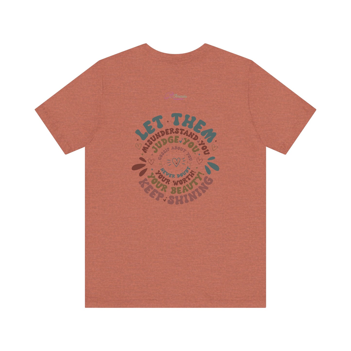 Let Them T-shirt Design. Unisex Jersey Short Sleeve Tee