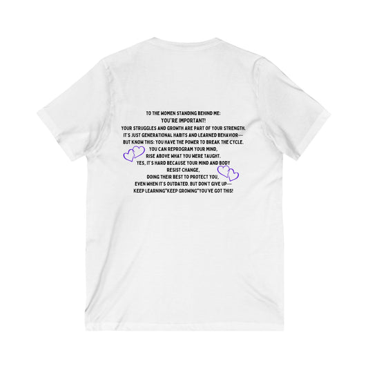 To The Women Standing Behind Me! Unisex Jersey Short Sleeve V-Neck Tee