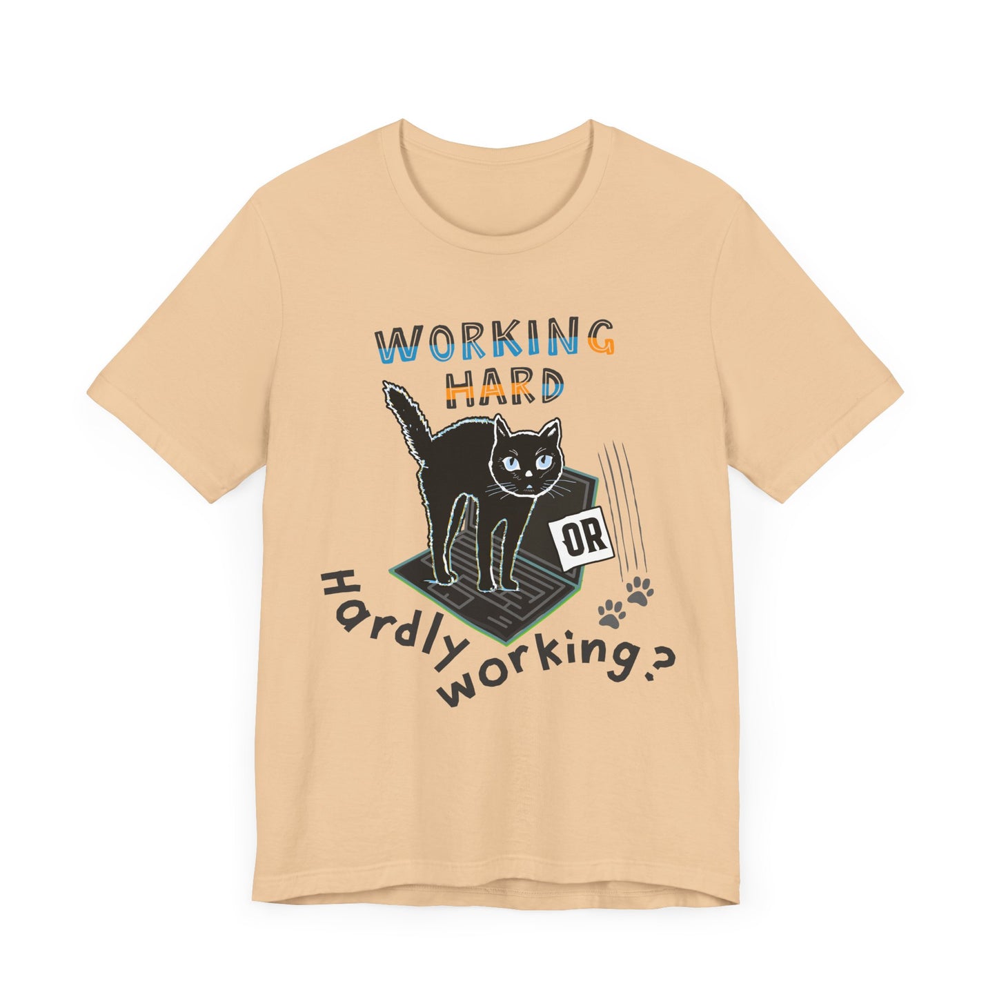 Working Hard or Hardly Working Cat. Unisex Jersey Short Sleeve Tee