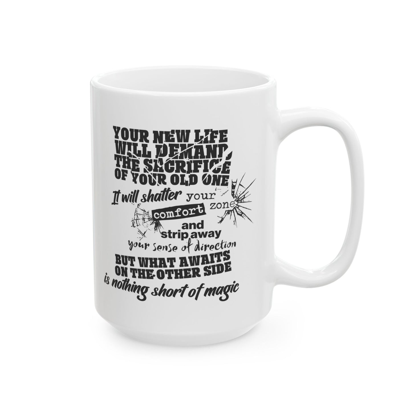 Your New Life Mug. Ceramic Mug, (11oz, 15oz)