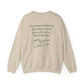 This  Cream Colored Sweatshirt carries a heartfelt message for the dear person behind me, you mater—a gentle reminder that we are all in this journey together.