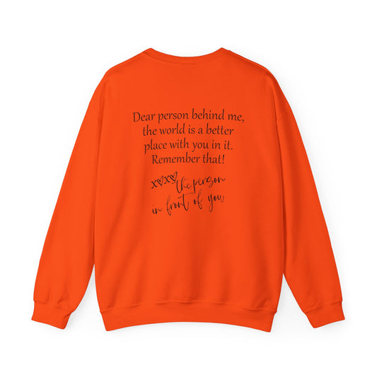 This  Orange Sweatshirt carries a heartfelt message for the dear person behind me, you mater—a gentle reminder that we are all in this journey together.