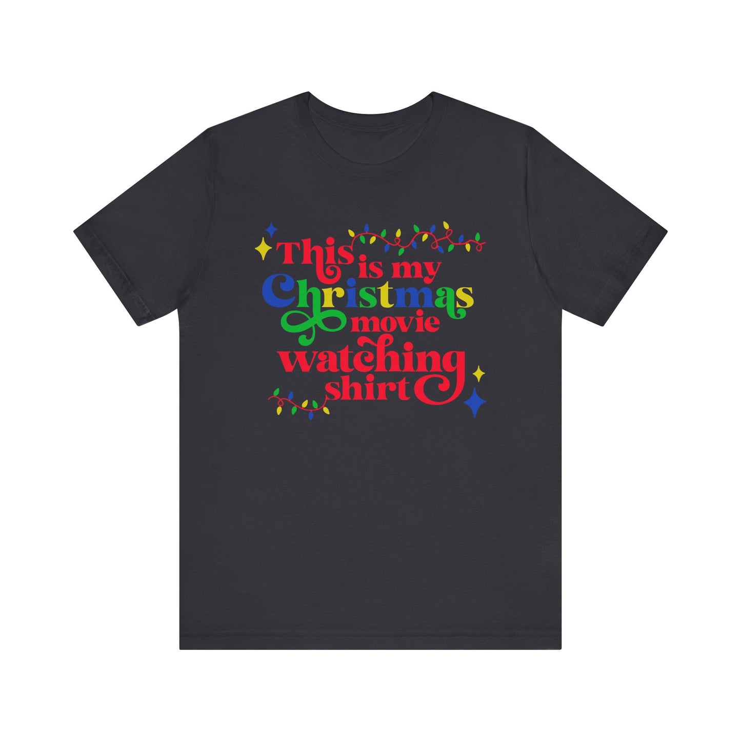 Christmas Movie Watching Shirt. Unisex Jersey Short Sleeve Tee