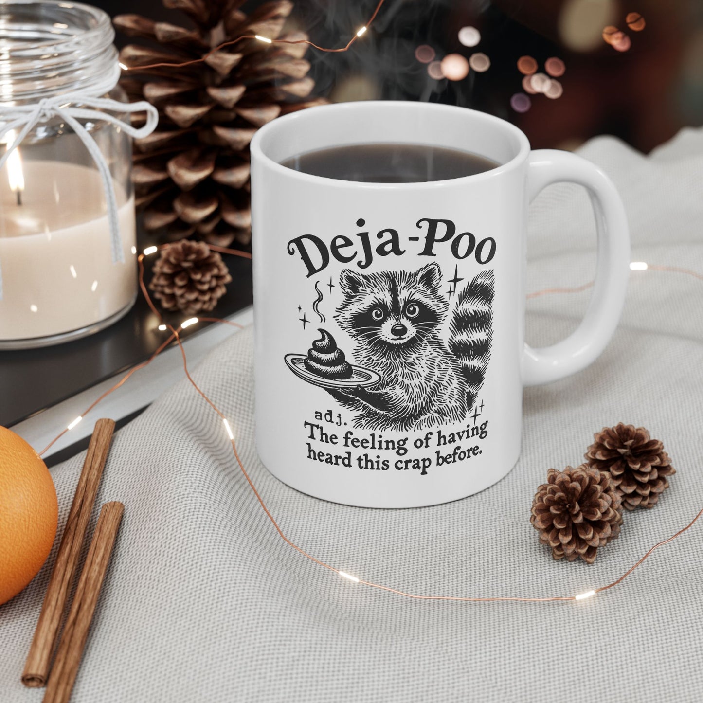 Deja Poo Raccoon Mug. Ceramic Mug, (11oz, 15oz)