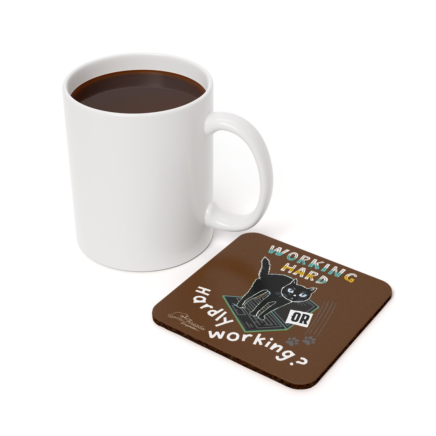 Cat Working Hard Hardly Working Coaster. Cork Back Coaster