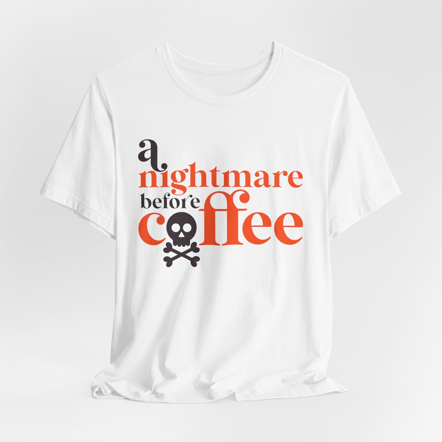 A Nightmare Before Coffee Halloween Style. Unisex Jersey Short Sleeve Tee