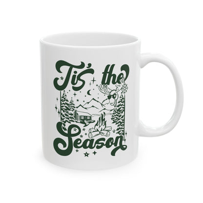 Tis The Season Mug. Ceramic Mug, (11oz, 15oz)