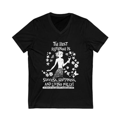 The Best Revenge Is Success V-Neck Black. Unisex Jersey Short Sleeve V-Neck Tee