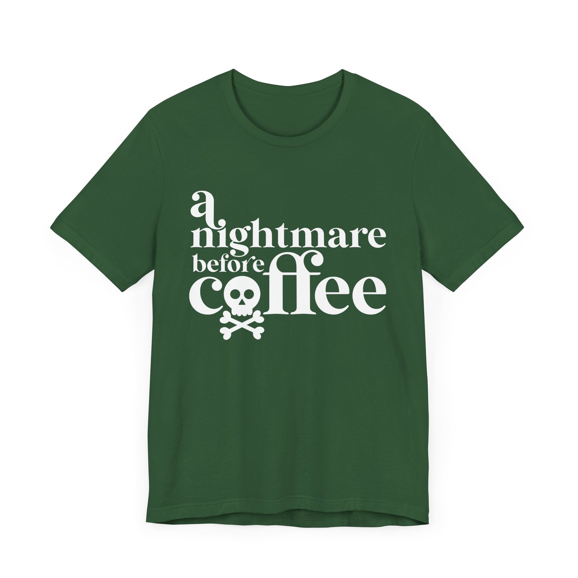 A Nightmare before Coffee Green Tank Top with White Print. Halloween Fun on a shirt for get togethers and parties.