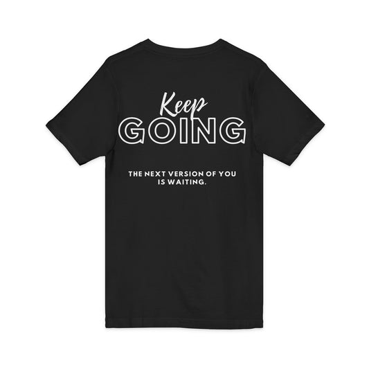 LOTK Motivational V-Neck Tee, Keep Going Inspirational Shirt, Unisex Reminder Tee