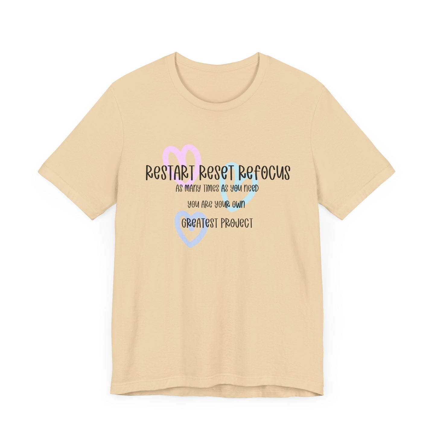 Restart Reset Refocus Shirt. Unisex Jersey Short Sleeve Tee