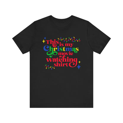 Christmas Movie Watching Shirt. Unisex Jersey Short Sleeve Tee