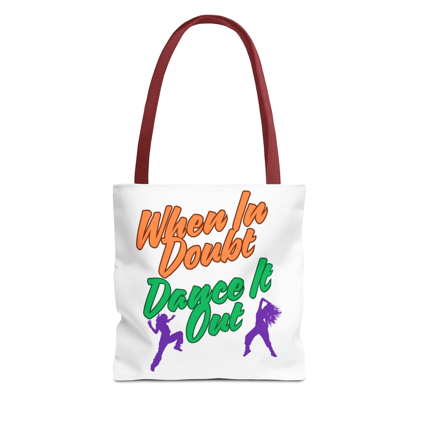 When In Doubt, Dance It Out. Tote Bag (AOP)