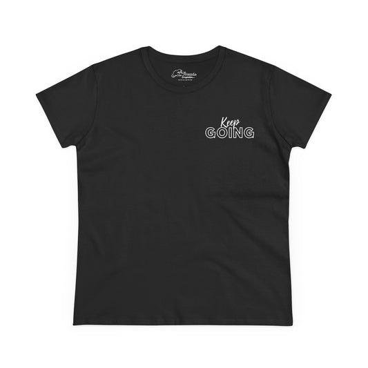 Keep Going The Next Version Of You Is Waiting. Inspirational Women's Midweight Cotton Tee.