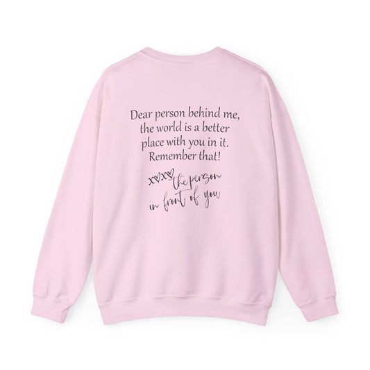 This Pink Sweatshirt carries a heartfelt message for the dear person behind me, you mater—a gentle reminder that we are all in this journey together.