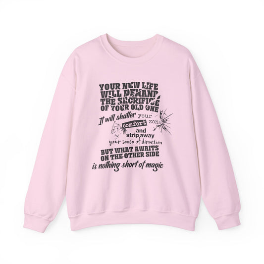 Your New Life Will Demand...Sweatshirt Design. Unisex Heavy Blend™ Crewneck Sweatshirt