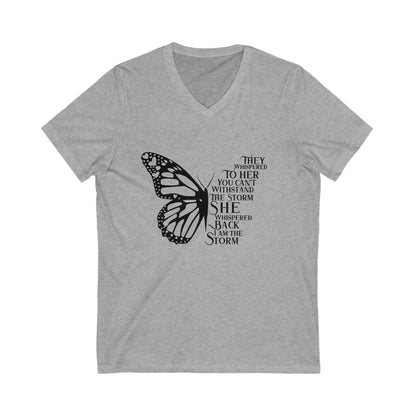 She whispered I am the storm! Unisex Jersey Short Sleeve V-Neck Tee