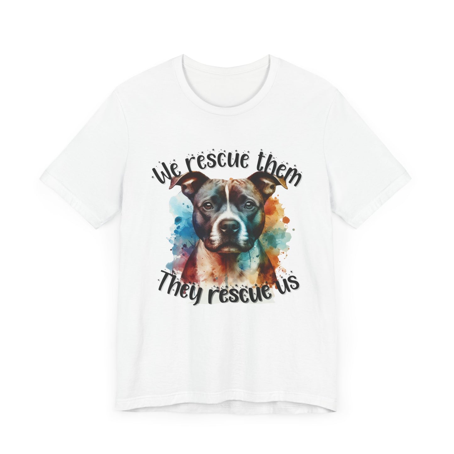 We Rescue Them They Rescue Us! Unisex Jersey Short Sleeve Tee