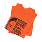 Women Belong Where Decisions Are Being Made. Unisex Jersey Short Sleeve Tee