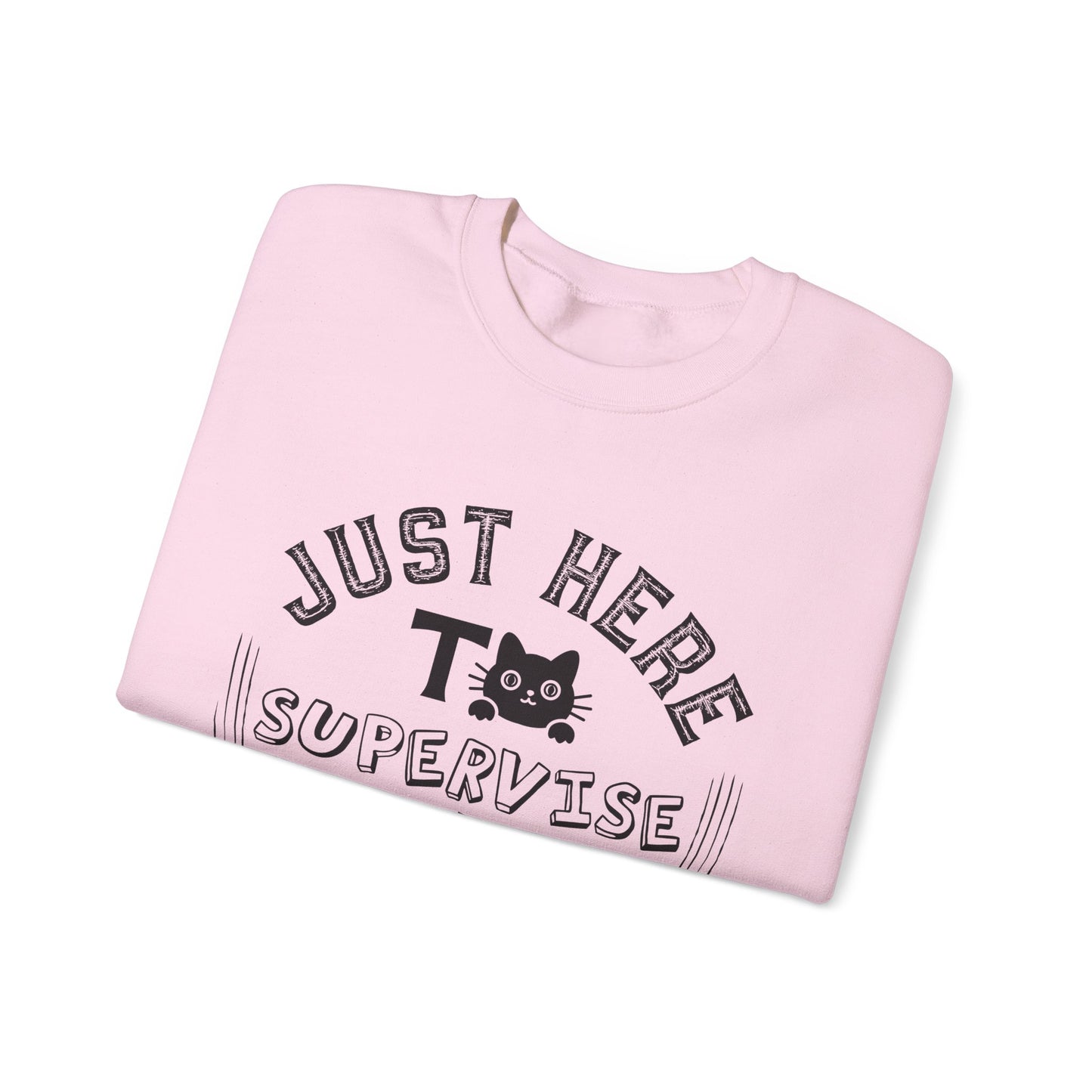 Just Here To Supervise Cat. Unisex Heavy Blend™ Crewneck Sweatshirt