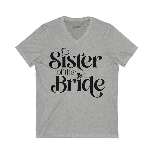 Sister Of The Bride Shirt. Unisex Jersey Short Sleeve V-Neck Tee