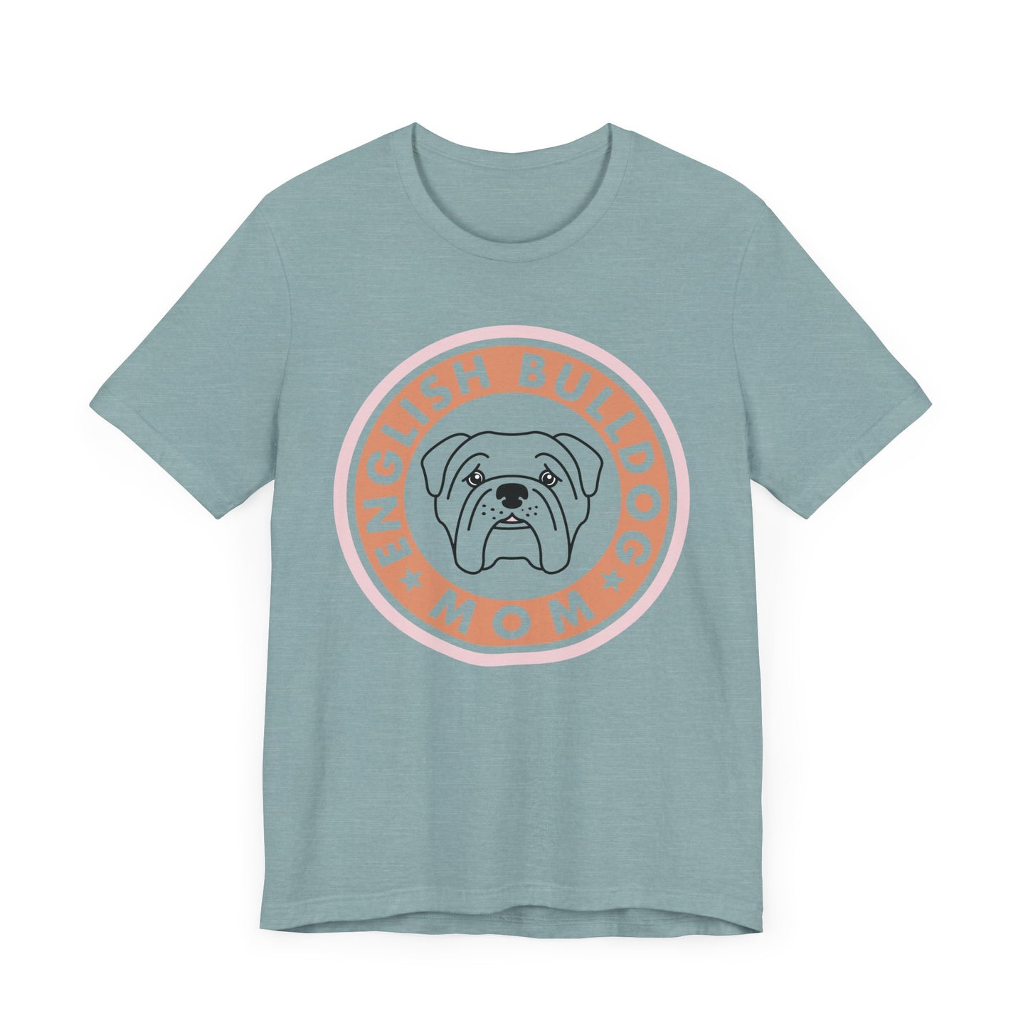 Bull Dog Mom Shirt. Unisex Jersey Short Sleeve Tee