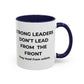 Inspirational Accent Coffee Mug - Strong Leaders Quote, Motivational Gift, Office Decor, Unique Graduation Present, Leadership Cup