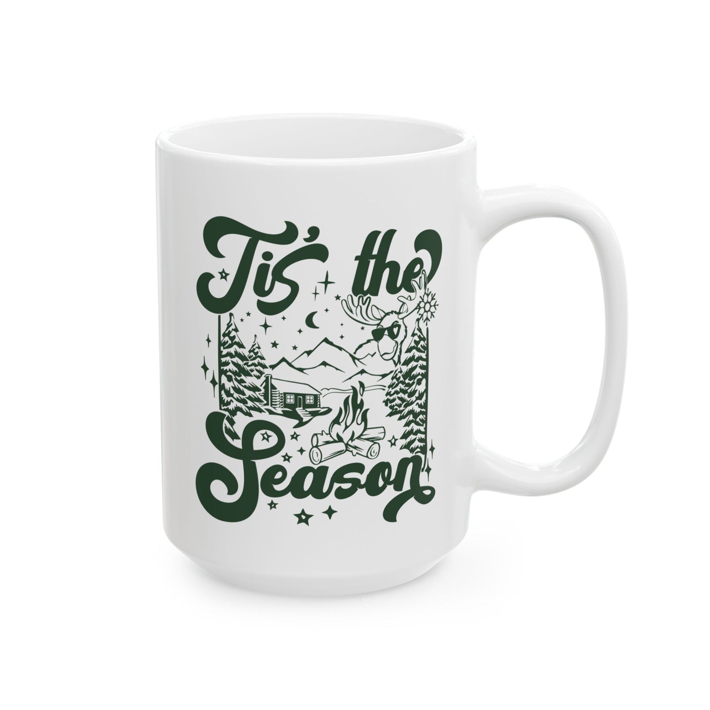 Tis The Season Mug. Ceramic Mug, (11oz, 15oz)