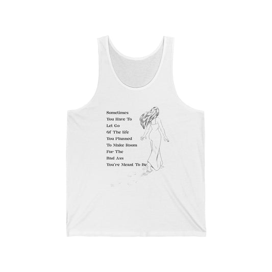 Bad Ass You're Meant To Be. Unisex Jersey Tank