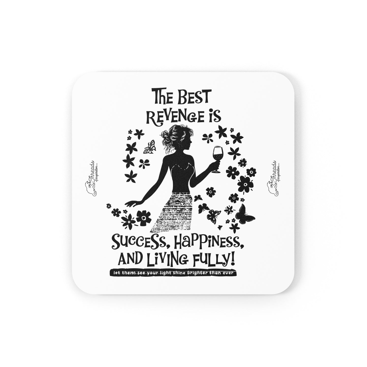 The Best Revenge Is Success Coaster. Hardboard Back Coaster