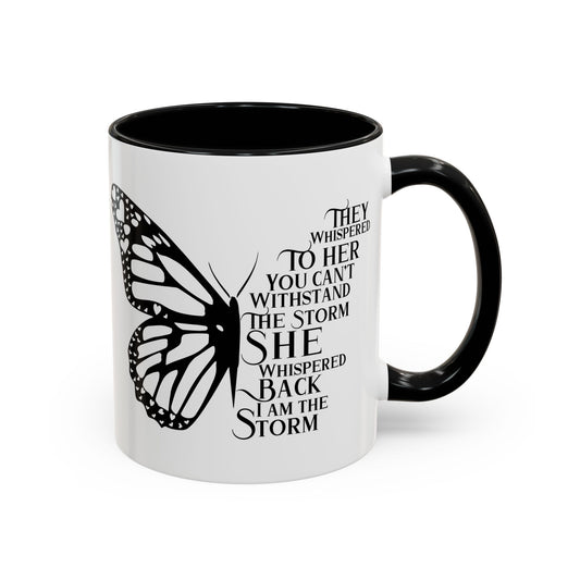 Inspirational Butterfly Coffee Mug - "I Am The Storm"