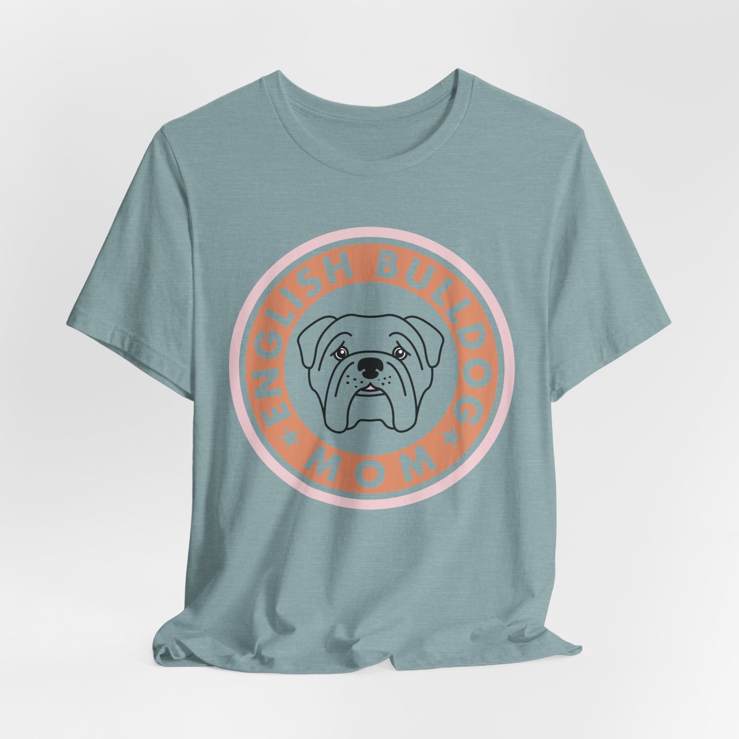 Bull Dog Mom Shirt. Unisex Jersey Short Sleeve Tee