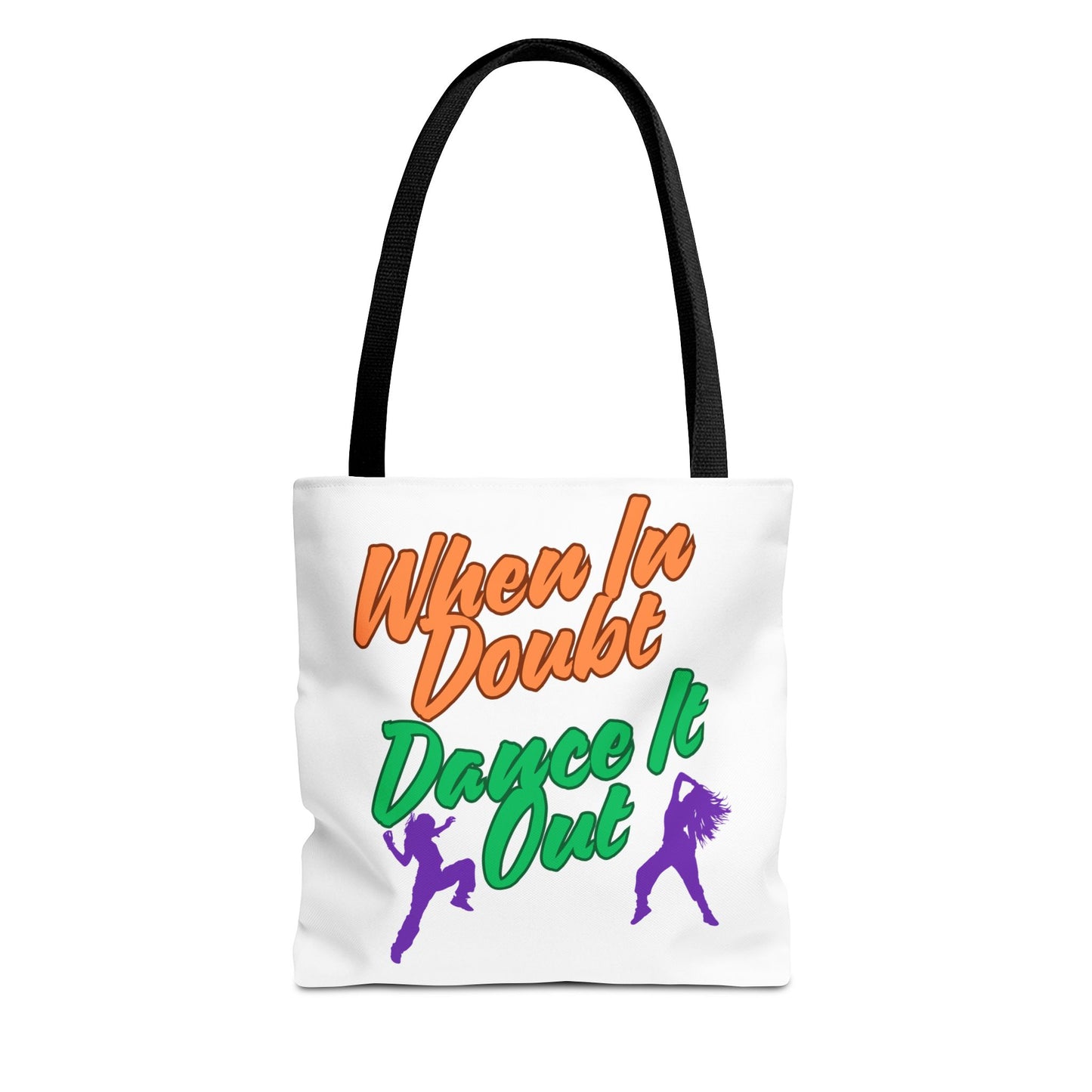 When In Doubt, Dance It Out. Tote Bag (AOP)