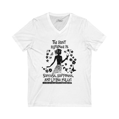 The Best Revenge Is Success V-Neck. Unisex Jersey Short Sleeve V-Neck Tee