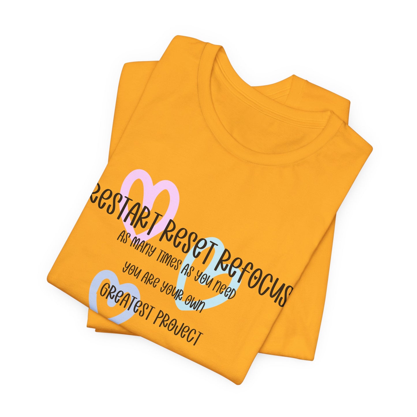 Restart Reset Refocus Shirt. Unisex Jersey Short Sleeve Tee