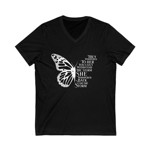 She whispered I am the storm - white print. Unisex Jersey Short Sleeve V-Neck Tee