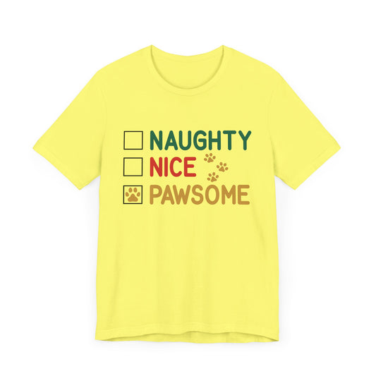 Christmas Naughty Nice Pawsome. Unisex Jersey Short Sleeve Tee