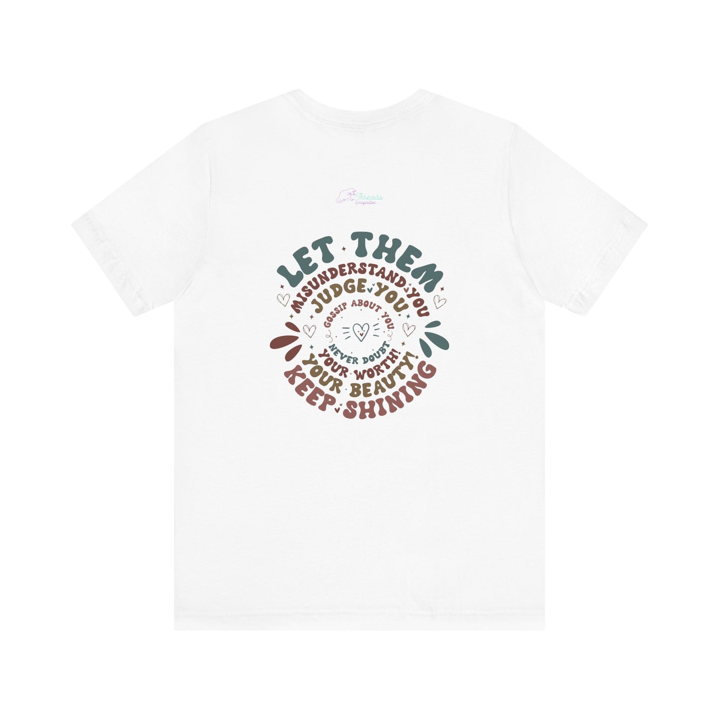 Let Them T-shirt Design. Unisex Jersey Short Sleeve Tee