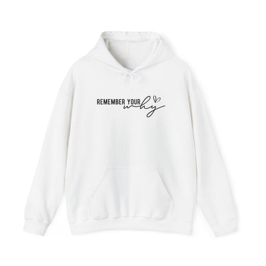 Remember Your Why Unisex Heavy Blend™ Hooded Sweatshirt