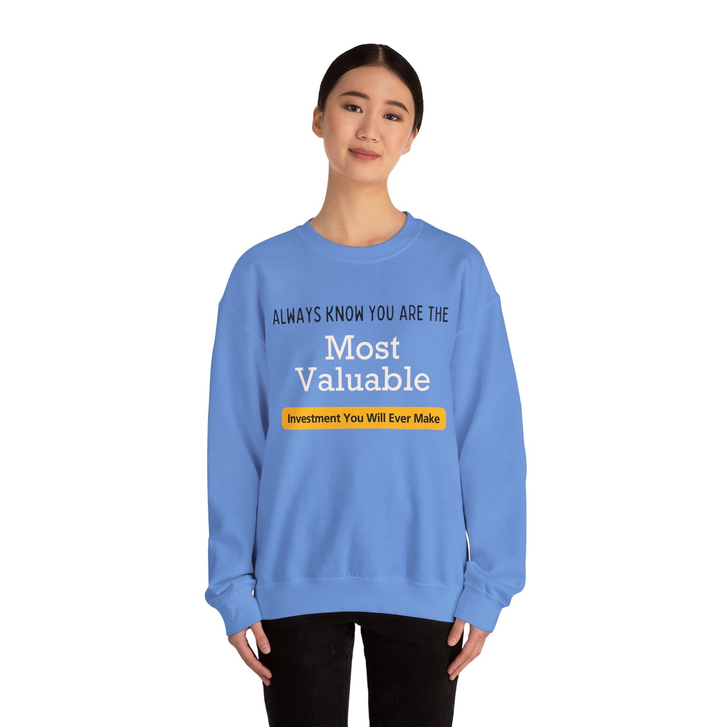 You Are The Most Valuable Investment Sweat Shirt. Unisex Heavy Blend™ Crewneck Sweatshirt