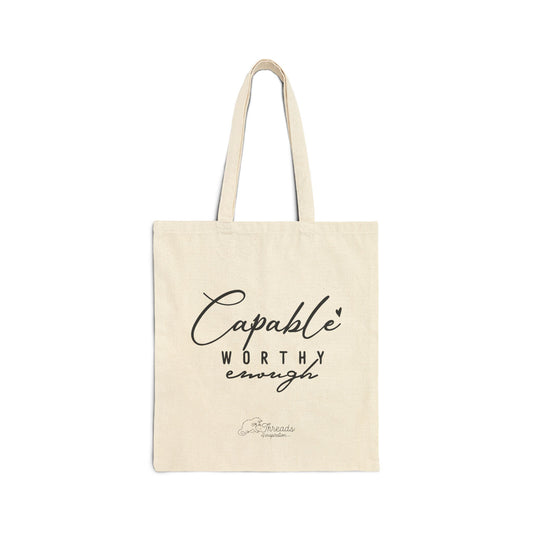 Capable and Worthy Bag. Cotton Canvas Tote Bag