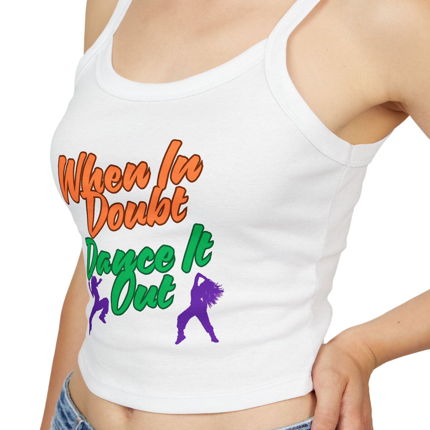 When In Doubt, Dance It Out. Women's Spaghetti Strap Tank Top